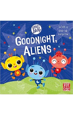 Space Baby: Goodnight, Aliens!